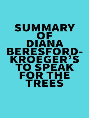 cover image of Summary of Diana Beresford-Kroeger's to Speak for the Trees